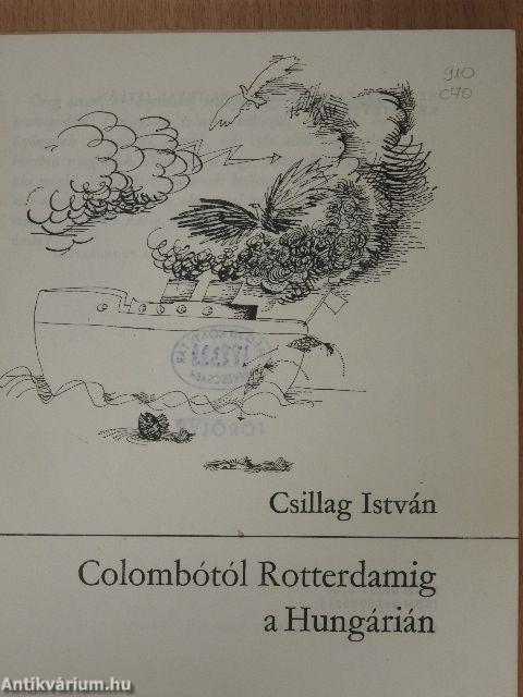 Colombótól Rotterdamig a Hungárián