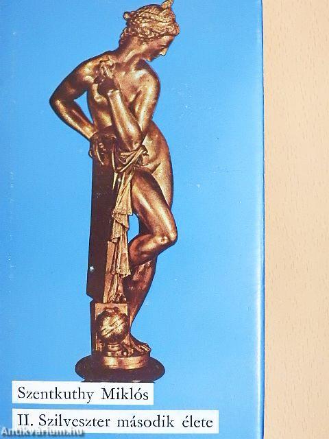 II. Szilveszter második élete