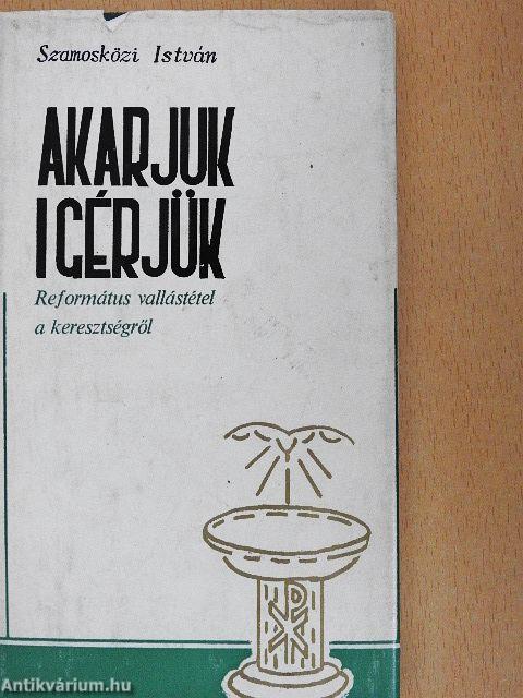 Akarjuk-igérjük