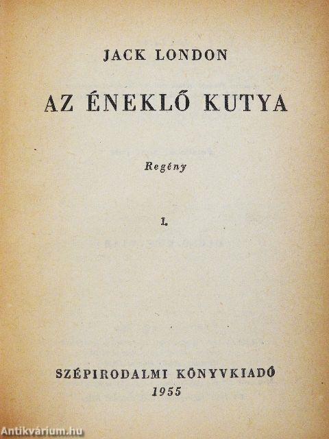 Az éneklő kutya I-II.