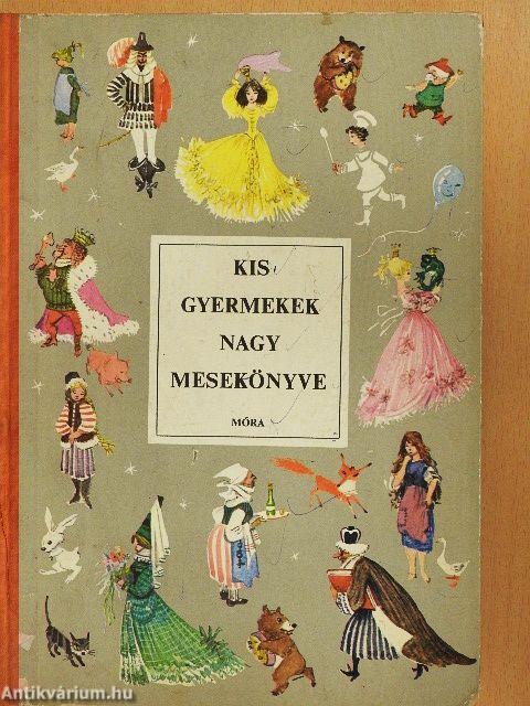 Kisgyermekek nagy mesekönyve (rossz állapotú)