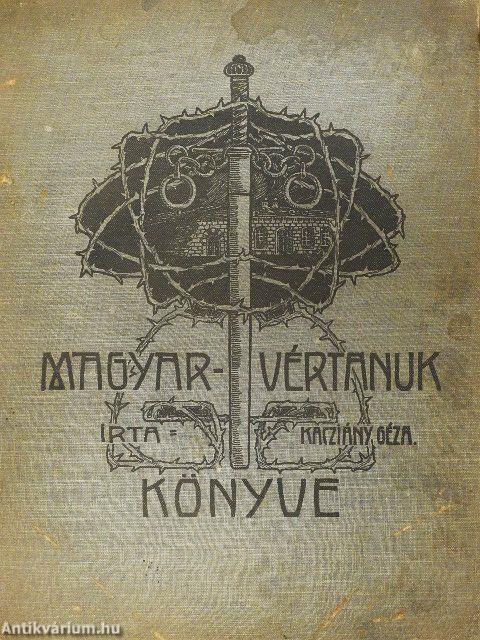 Magyar vértanuk könyve (rossz állapotú)