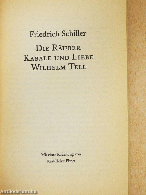 Die Räuber/Kabale und Liebe/Wilhelm Tell