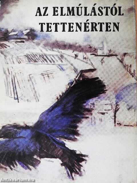 Az elmúlástól tettenérten