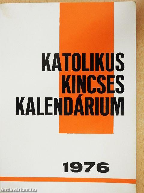 Katolikus Kincses Kalendárium 1976
