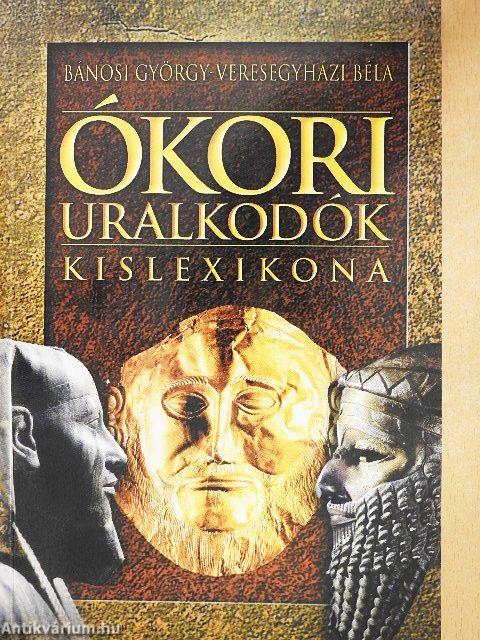 Ókori uralkodók kislexikona