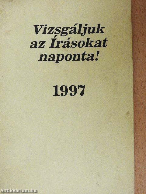 Vizsgáljuk az Írásokat naponta! 1997