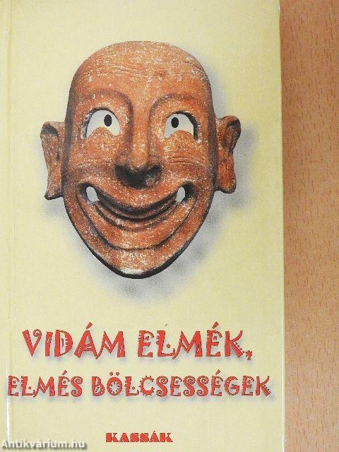 Vidám elmék, elmés bölcsességek