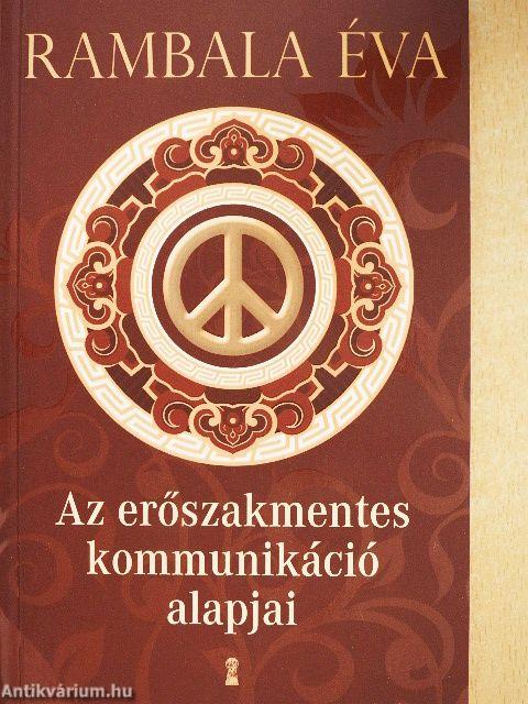 Az erőszakmentes kommunikáció alapjai