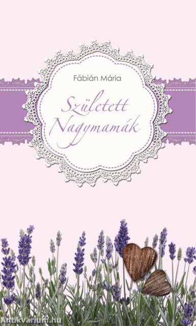 Született nagymamák