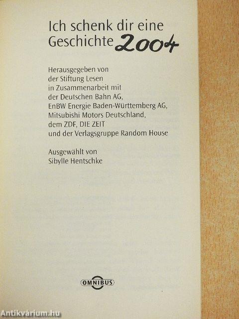 Ich schenk dir eine Geschichte 2004