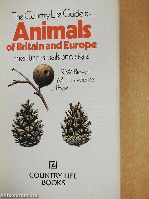 The Country Life Guide to Animals of Britain and Europe