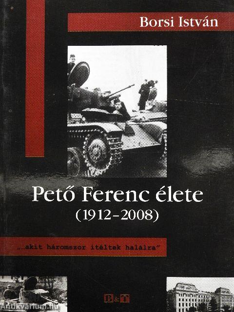 Pető Ferenc élete