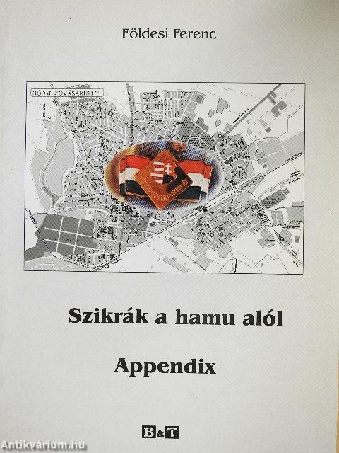 Szikrák a hamu alól/Appendix