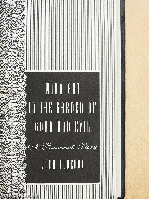 Midnight in the Garden of Good and Evil
