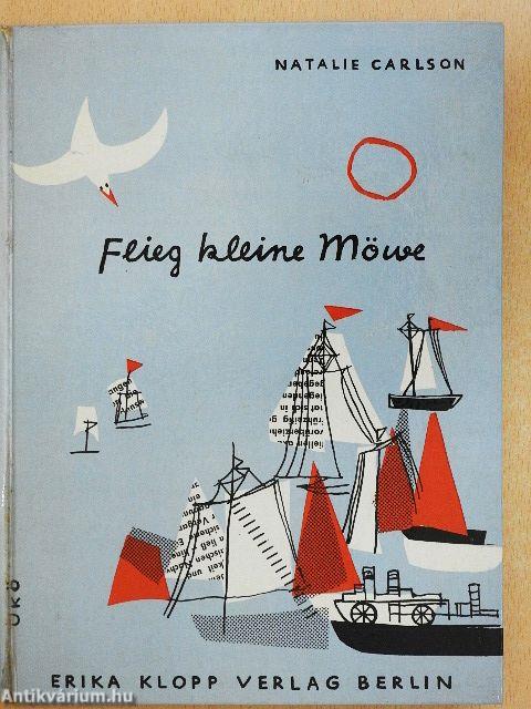 Flieg kleine Möwe