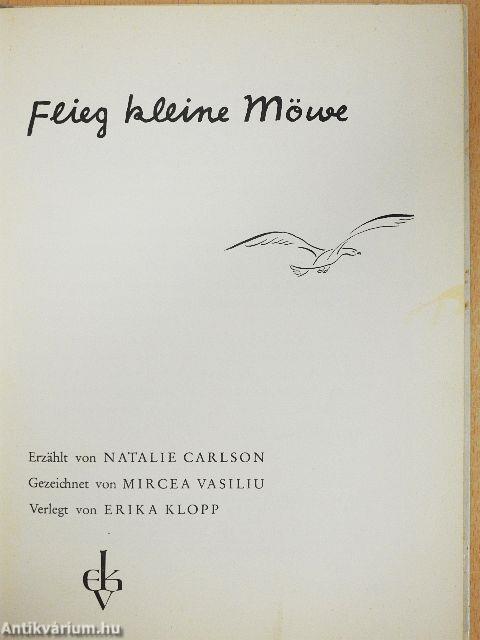 Flieg kleine Möwe