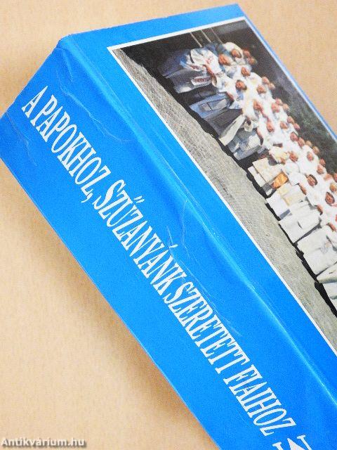 A papokhoz, Szűzanyánk szeretett fiaihoz