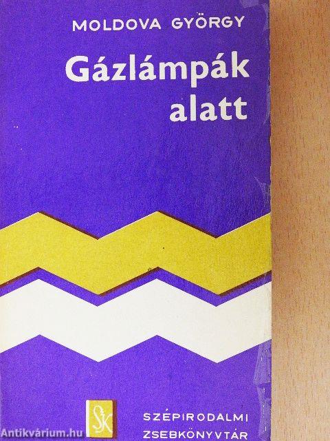 Gázlámpák alatt