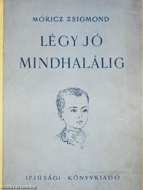 Légy jó mindhalálig