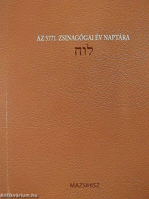 Az 5771. zsinagógai év naptára