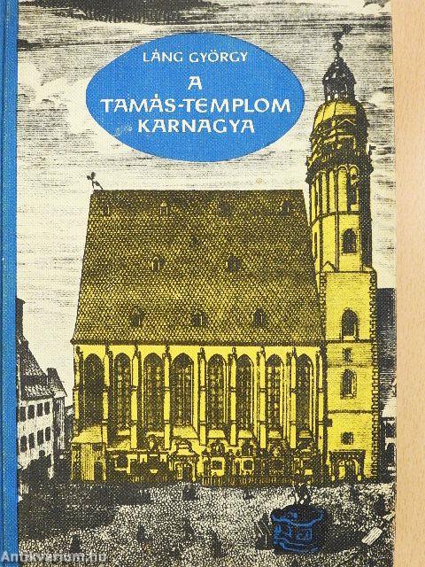 A Tamás-templom karnagya