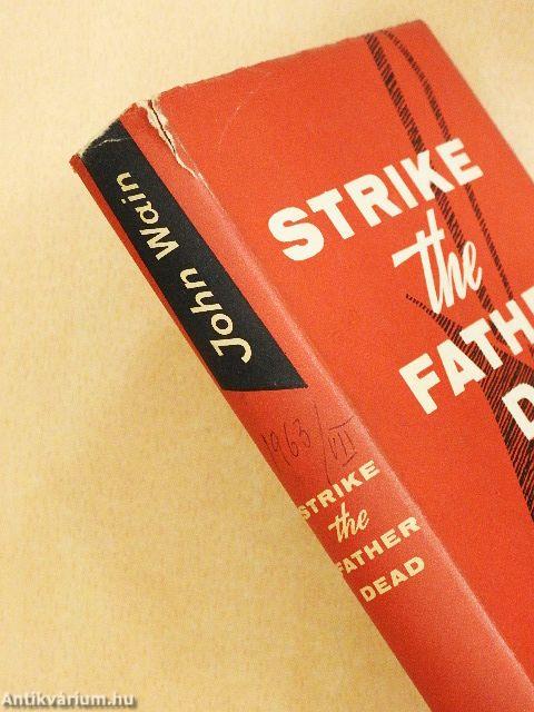 Strike the Father Dead