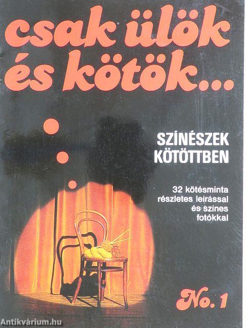 Csak ülök és kötök...