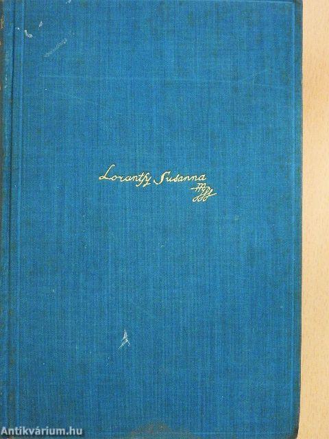 Lorántfy Zsuzsánna I-II.