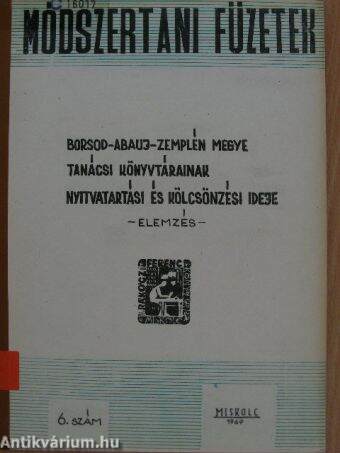 Borsod-Abaúj-Zemplén megye tanácsi könyvtárainak nyitvatartási és kölcsönzési ideje