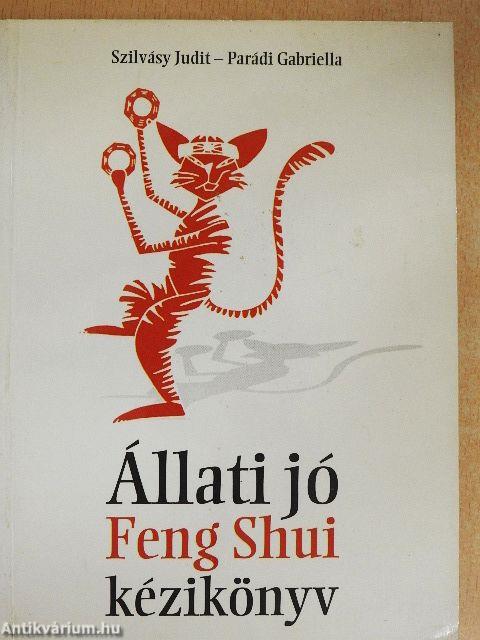 Állati jó Feng Shui kézikönyv