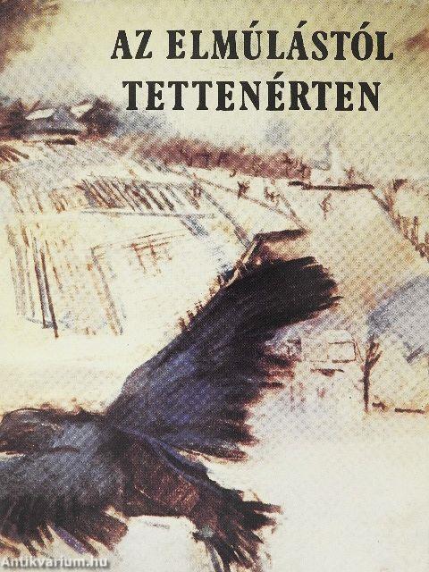 Az elmúlástól tettenérten