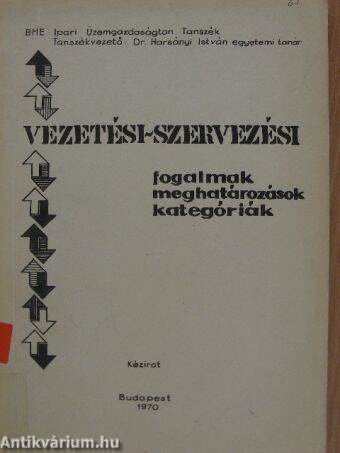 Vezetési-szervezési fogalmak, meghatározások, kategóriák