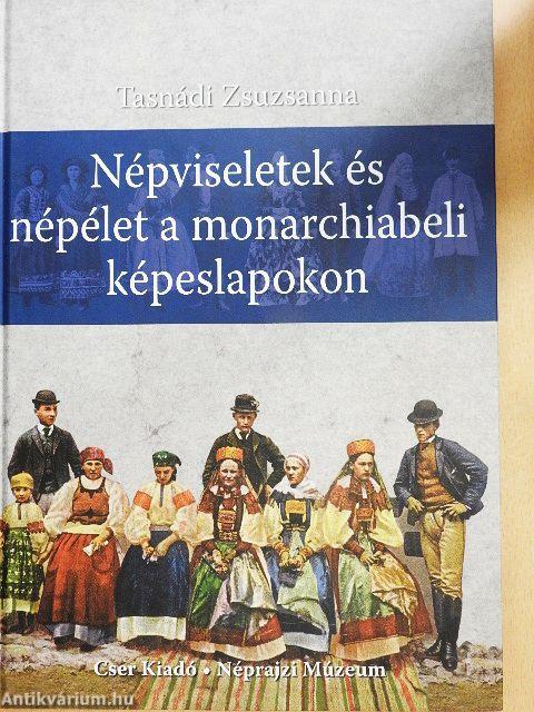 Népviseletek és népélet a monarchiabeli képeslapokon