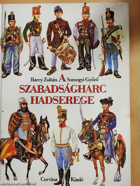 A szabadságharc hadserege