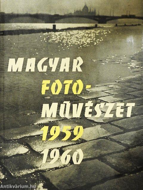 Magyar fotoművészet 1959-1960