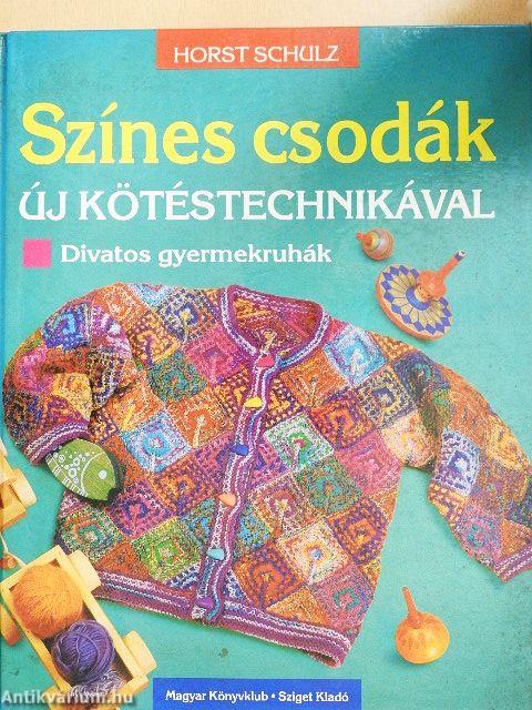 Színes csodák új kötéstechnikával