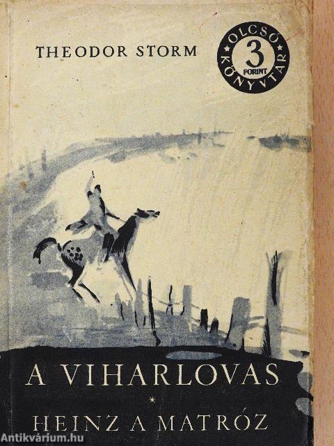 A viharlovas/Heinz, a matróz