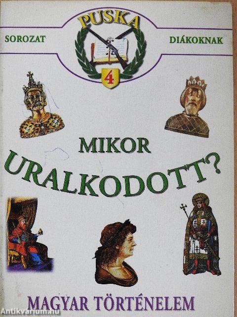 Mikor uralkodott?