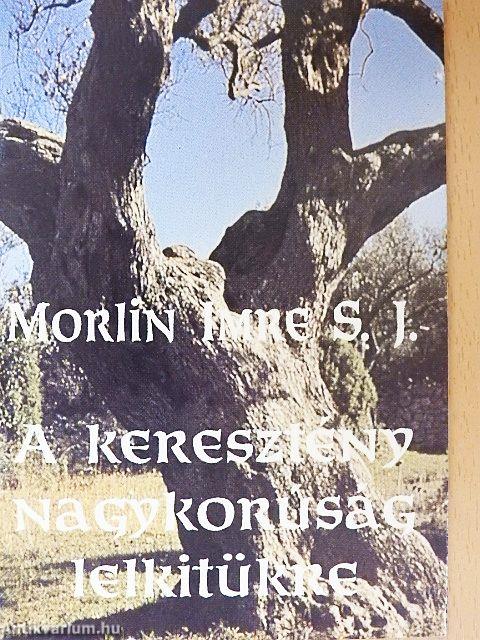 A keresztény nagykorúság lelkitükre