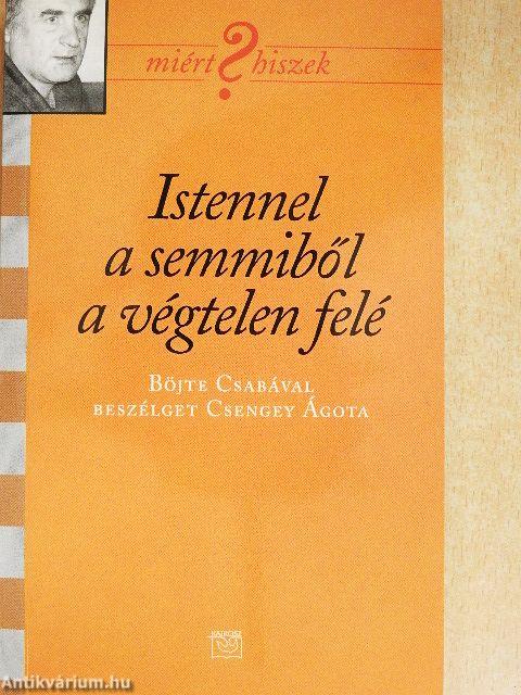 Istennel a semmiből a végtelen felé