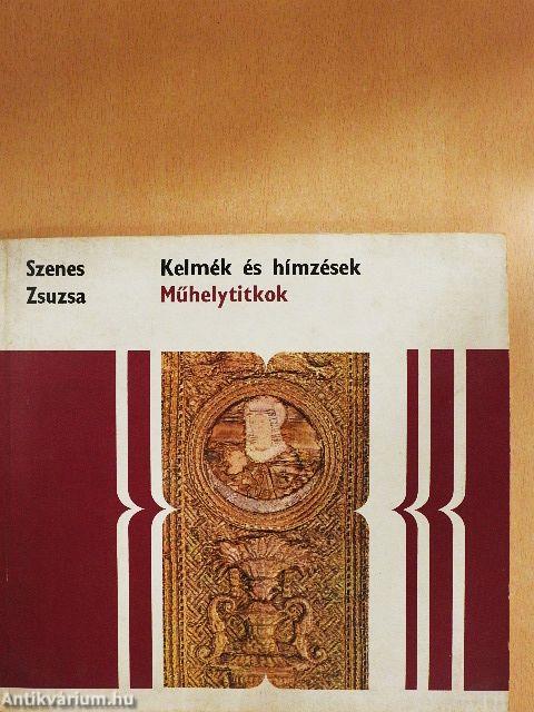 Kelmék és hímzések