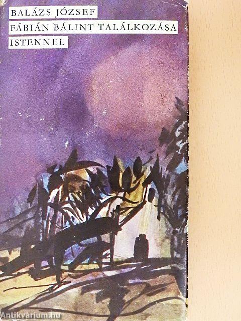 Fábián Bálint találkozása Istennel