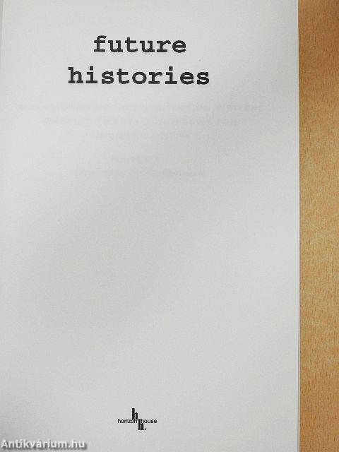 Future Histories