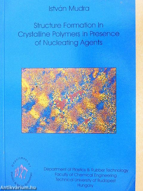 Structure Formation In Crystalline Polymers In Presence of Nucleating Agents