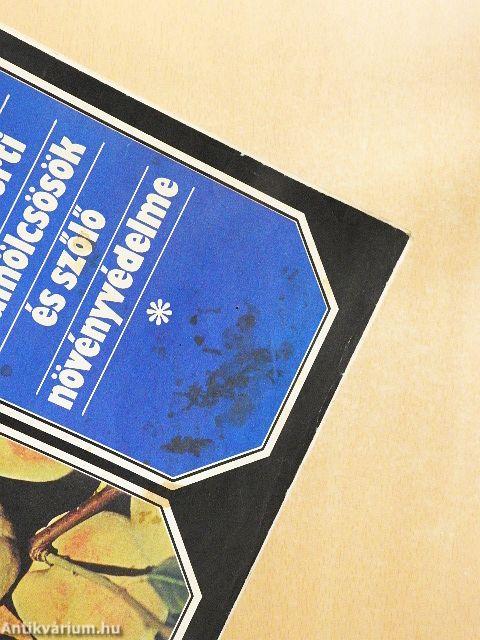 A házikerti gyümölcsösök és szőlő növényvédelme