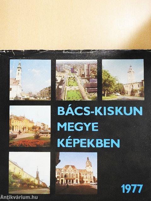 Bács-Kiskun megye képekben