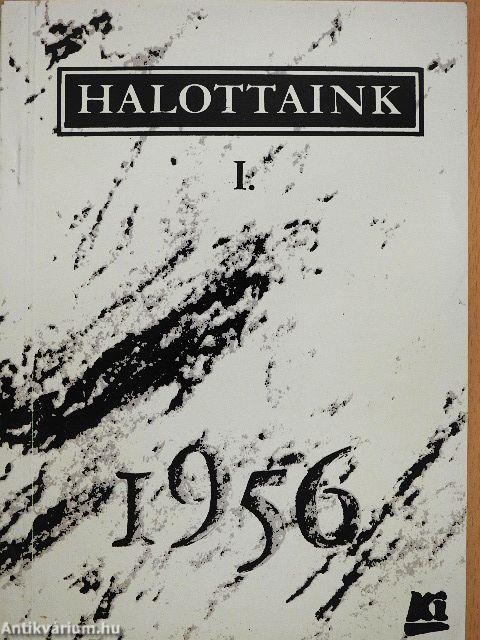 Halottaink 1956 I-II.
