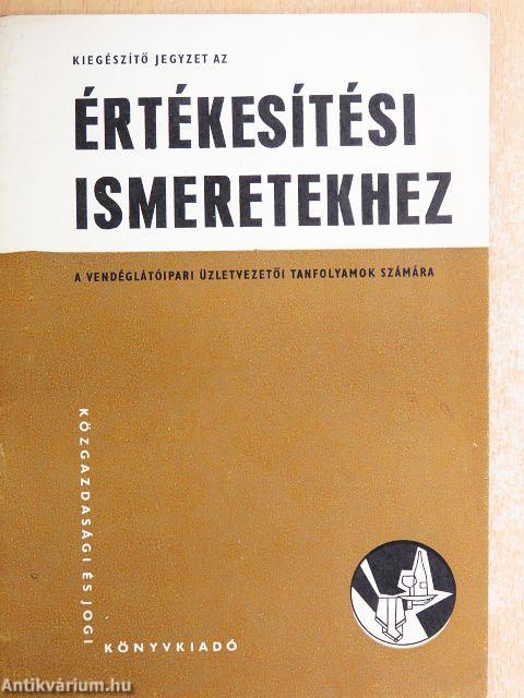 Kiegészítő jegyzet az értékesítési ismeretekhez