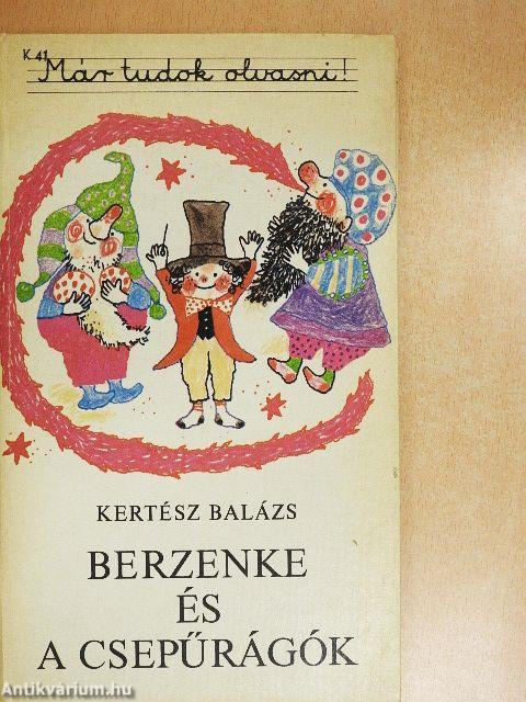 Berzenke és a csepűrágók